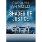 Shades of Justice: An addictive and gripping mystery filled with suspense - Hardcover