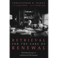 Retrieval for the Sake of Renewal: Timothy George as a Historical Theologian - Hardcover