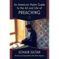 An American Muslim Guide to the Art and Life of Preaching - Paperback