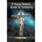 A Young Person's Guide to Christianity - Paperback
