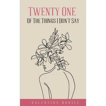 Twenty One Of The Things I Don't Say - Paperback