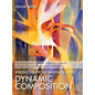 Strengthen Your Paintings With Dynamic Composition - Hardcover