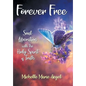 Forever Free: Soul Liberation with the Holy Spirit of Truth - Hardcover