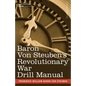 Baron Von Steuben's Revolutionary War Drill Manual - Paperback