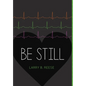Be Still - Hardcover