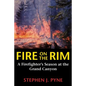 Fire on the Rim: A Firefighter's Season at the Grand Canyon - Paperback