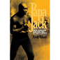 Papa Jack: Jack Johnson and the Era of White Hopes - Paperback