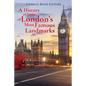 A History of Some of London's Most Famous Landmarks - Paperback