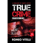 True Crime Stories You Won't Believe: Book Two - Paperback