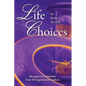 Life Choices: It's Never Too Late - Paperback