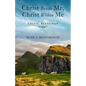 Christ Beside Me, Christ Within Me: Celtic Blessings - Paperback