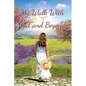 My Walk With God and Beyond - Paperback