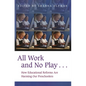 All Work and No Play...: How Educational Reforms Are Harming Our Preschoolers - Hardcover