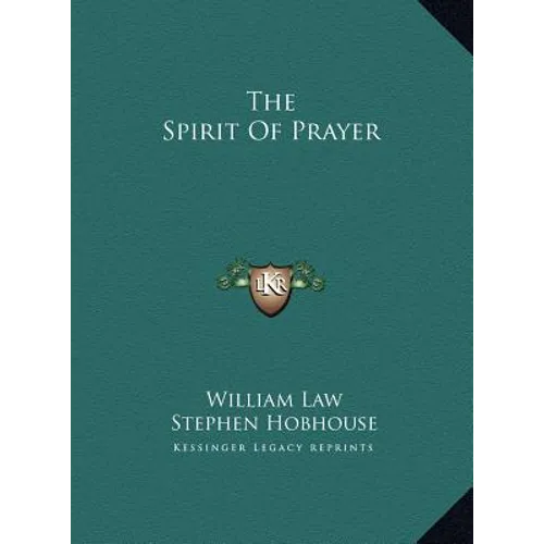 The Spirit of Prayer - Hardcover