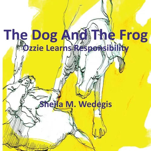 The Frog And The Dog: Ozzie Learns Responsibility - Paperback