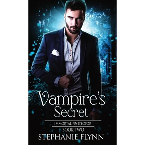 Vampire's Secret: A Steamy Paranormal Urban Fantasy Romance - Hardcover