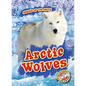 Arctic Wolves - Library Binding