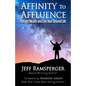 Affinity To Affluence: Attract Wealth and Live Your Desired Life - Paperback