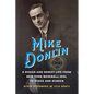 Mike Donlin: A Rough and Rowdy Life from New York Baseball Idol to Stage and Screen - Hardcover