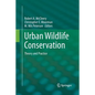Urban Wildlife Conservation: Theory and Practice - Paperback