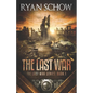 The Last War: A Post-Apocalyptic EMP Survivor Thriller - Paperback