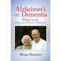 Alzheimer's or Dementia: What to do when your loved one is diagnosed - Paperback