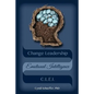 Change Leadership Emotional Intelligence (CLEI): Using Change Strategies that Work! - Paperback