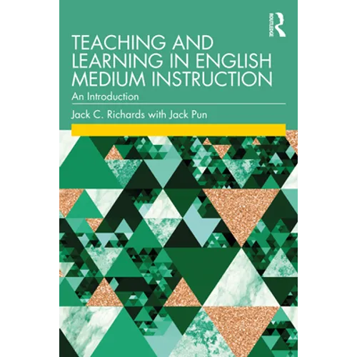 Teaching and Learning in English Medium Instruction: An Introduction - Paperback