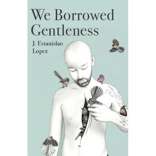 We Borrowed Gentleness - Paperback