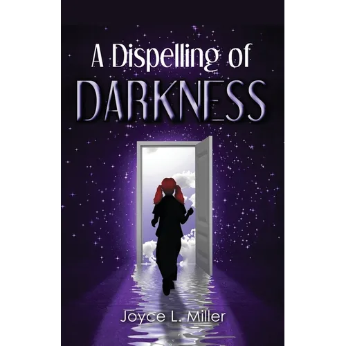 A Dispelling of Darkness - Paperback