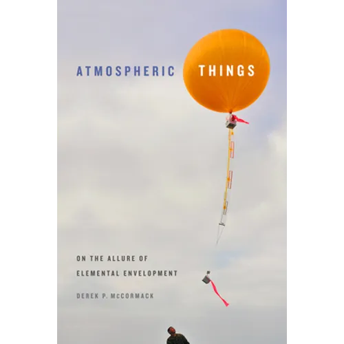 Atmospheric Things: On the Allure of Elemental Envelopment - Paperback