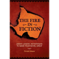 The Fire in Fiction: Passion, Purpose and Techniques to Make Your Novel Great - Paperback