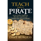 Teach Like a Pirate: Increase Student Engagement, Boost Your Creativity, and Transform Your Life as an Educator - Hardcover
