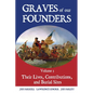 Graves of Our Founders Volume 3: Their Lives, Contributions, and Burial Sites - Paperback