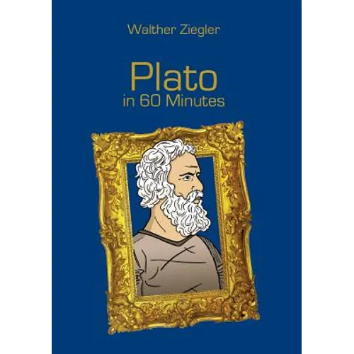 Plato in 60 Minutes: Great Thinkers in 60 Minutes - Paperback