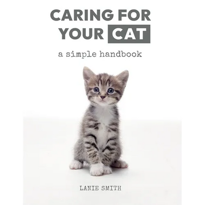 Caring for your Cat: a simple handbook - Paperback