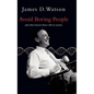 Avoid Boring People: Lessons from a Life in Science - Hardcover