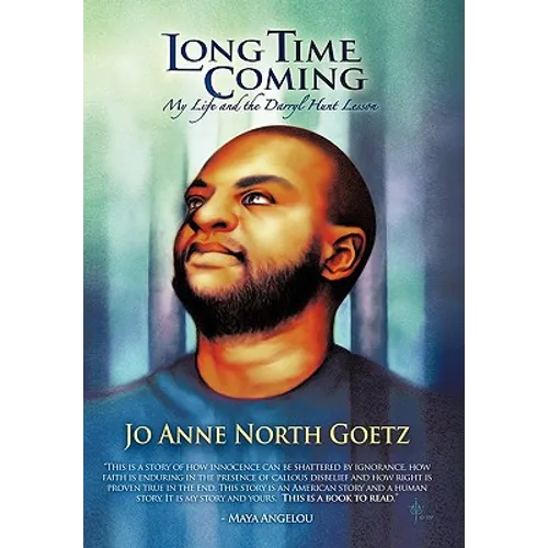 Long Time Coming: My Life and the Darryl Hunt Lesson - Hardcover