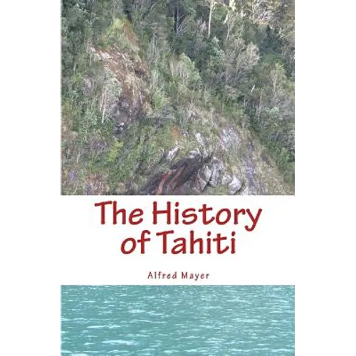 The History of Tahiti - Paperback