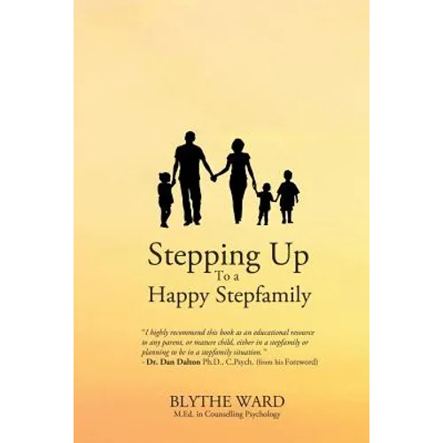 Stepping Up to a Happy Stepfamily - Paperback