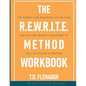 The R.E.W.R.I.T.E. Method Workbook - Paperback