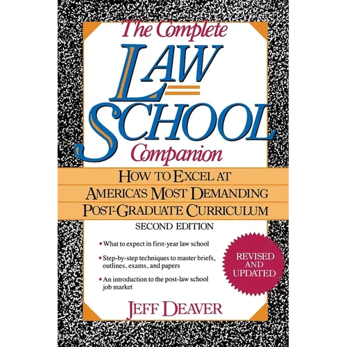 The Complete Law School Companion: How to Excel at America's Most Demanding Post-Graduate Curriculum - Hardcover