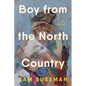 Boy from the North Country - Hardcover