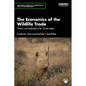 The Economics of the Wildlife Trade: Theory and Implications for Conservation - Paperback
