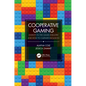 Cooperative Gaming: Diversity in the Games Industry and How to Cultivate Inclusion - Paperback