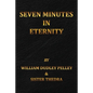 Seven Minutes in Eternity: With the Aftermath - Paperback