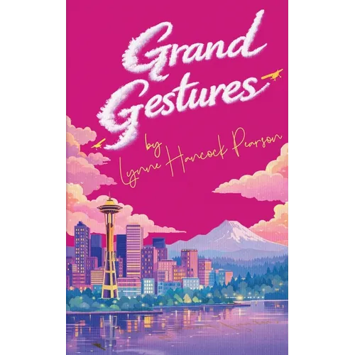 Grand Gestures: A funny heart-warming feel-good romance - Paperback