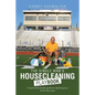 The Single Man's Housecleaning Playbook: A Quick and Simple Guide to Cleaning Your Home like a Pro - Paperback