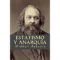 Estatismo y Anarquía - Paperback