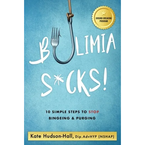 Bulimia Sucks! - Paperback